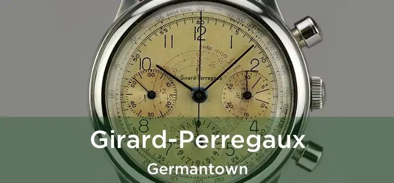 Girard-Perregaux Germantown