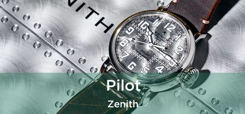 Pilot Zenith