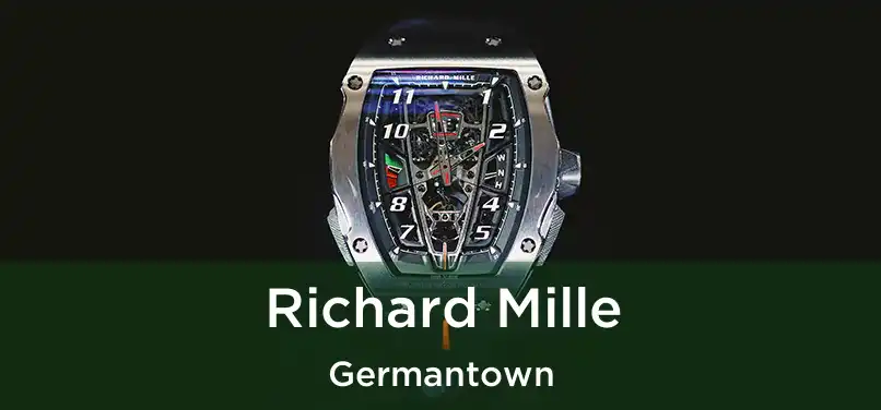 Richard Mille Germantown