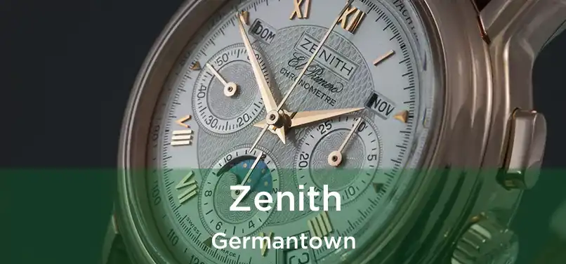 Zenith Germantown